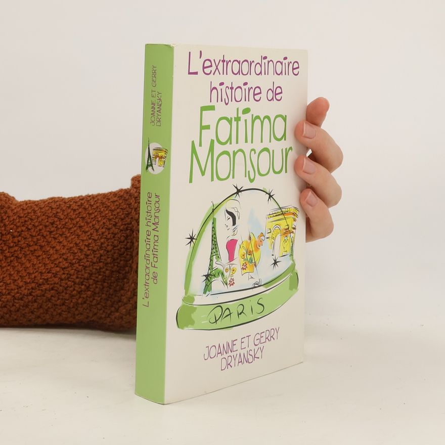 Joanne Dryansky L'extraordinaire histoire de Fatima Monsour