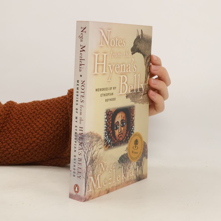 Nega Mezlekia Notes From The Hyena's Belly