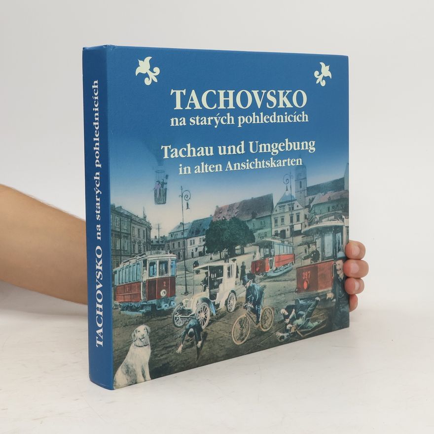 Václav Baxa Tachovsko na starých pohlednicích