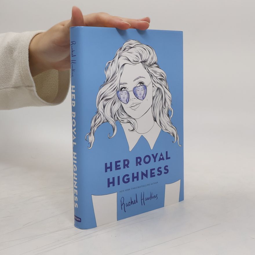 Rachel Hawkins Her Royal Highness (Royals, Band 2)
