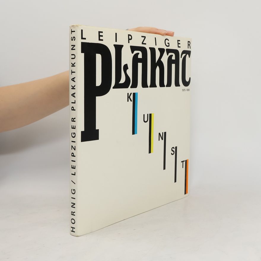 Norbert Hornig Leipziger Plakatkunst 1970 - 1980