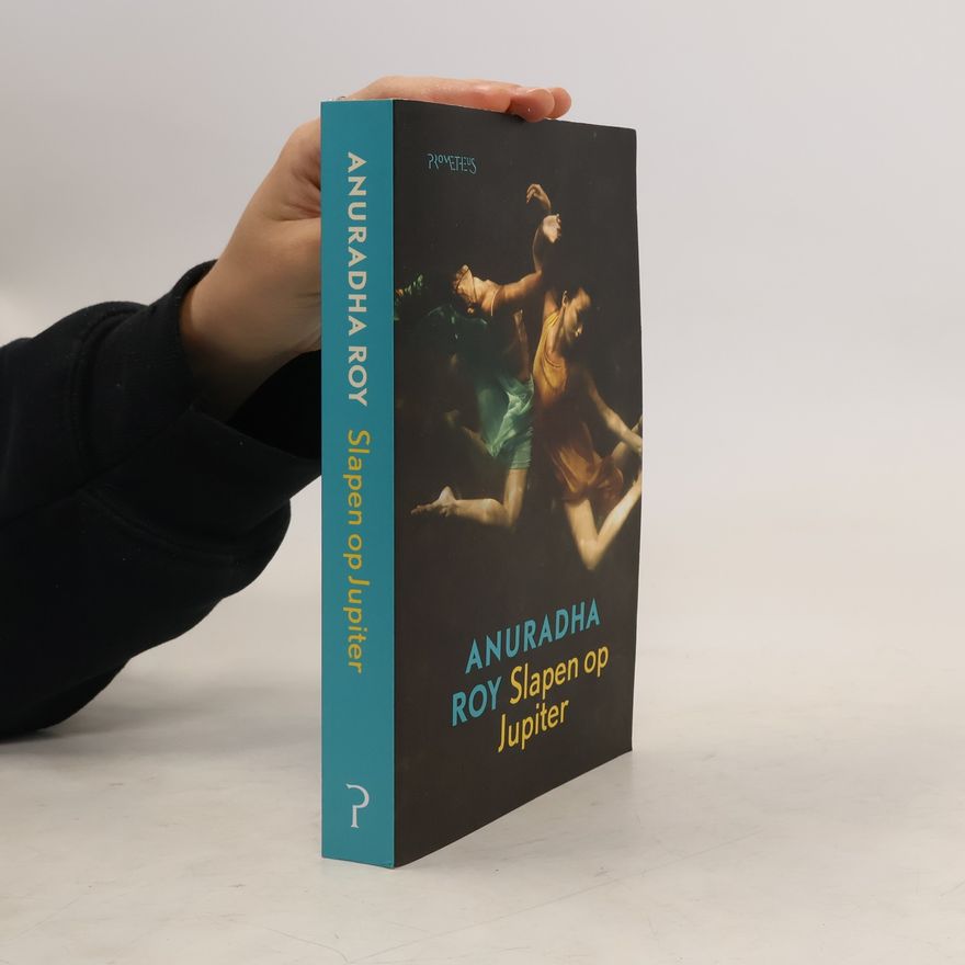 Anuradha Roy Slapen op Jupiter - druk 1