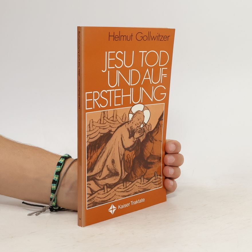 Helmut Gollwitzer Jesu Tod und Auferstehung