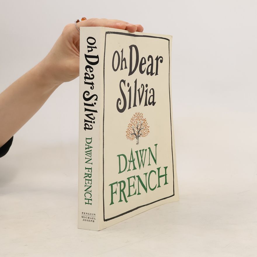 Dawn French Oh dear Silvia