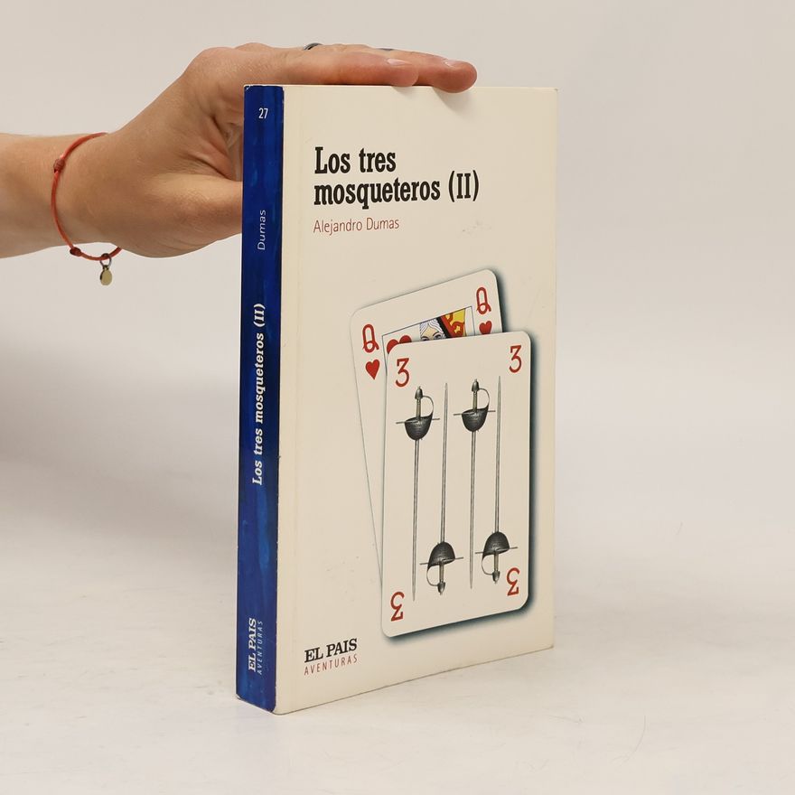 Alexandre Dumas der Ältere El País Aventuras - 2: Los tres mosqueteros