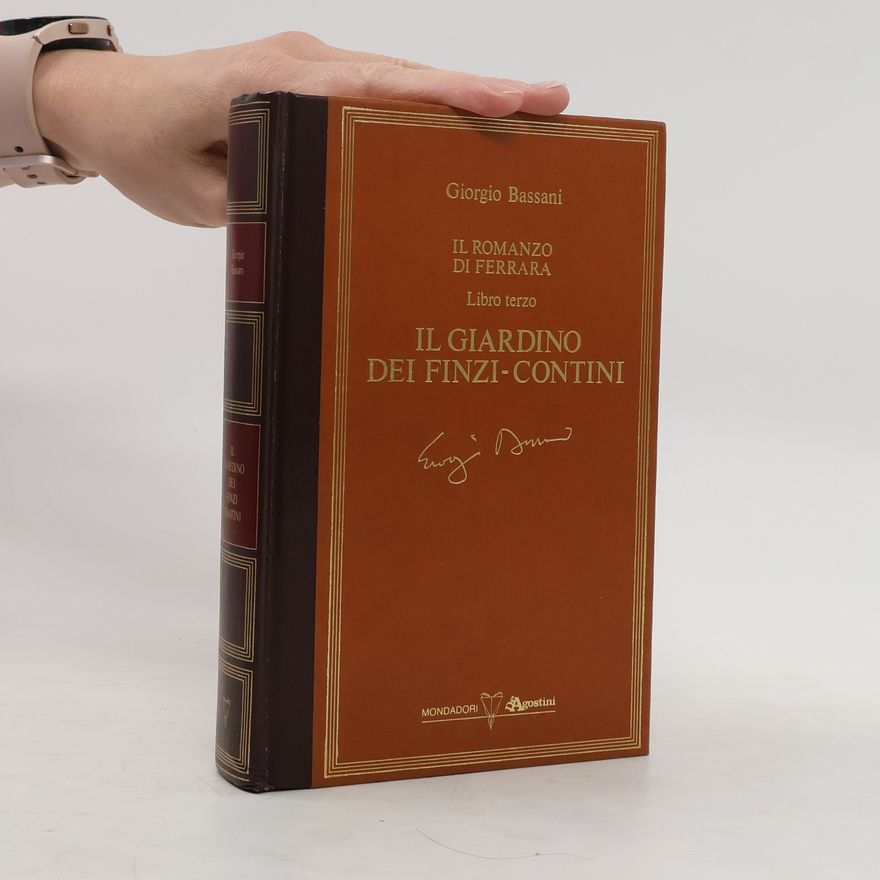 Giorgio Bassani Il giardino dei finzi-contini