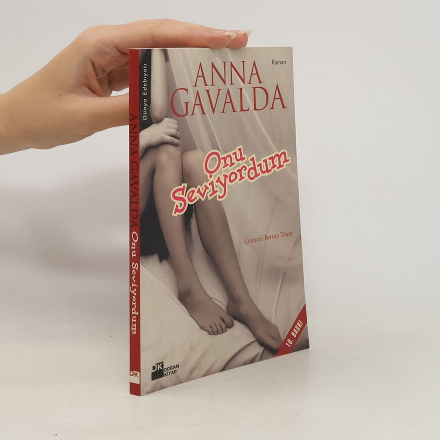 Anna Gavalda Onu Seviyordum