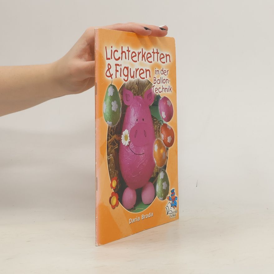 Daria Broda Lichterketten & Figuren in der Ballontechnik