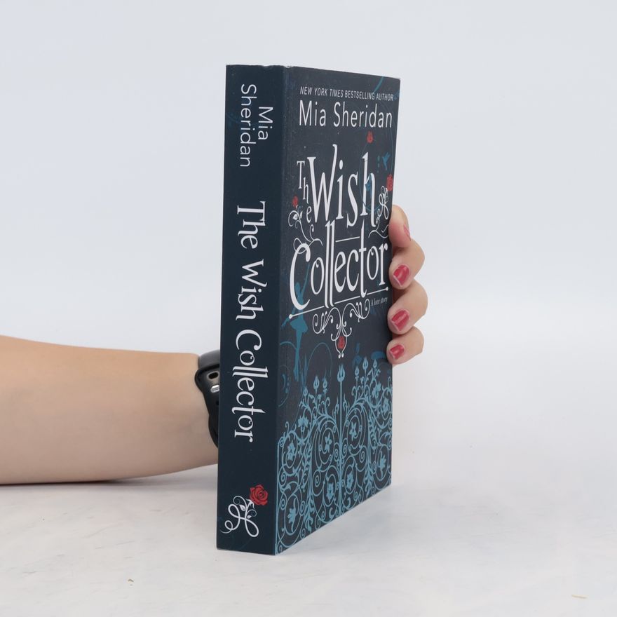 Mia Sheridan The Wish Collector