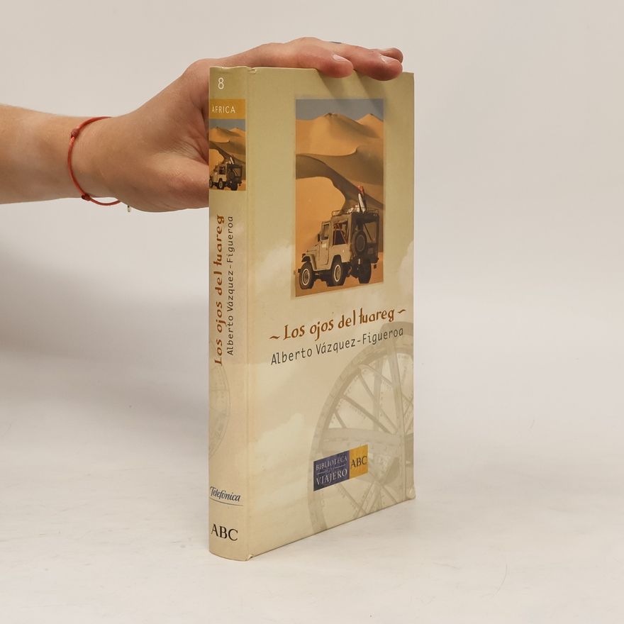 Alberto Vázquez Figueroa Biblioteca Viajero - 8: Los ojos del tuareg