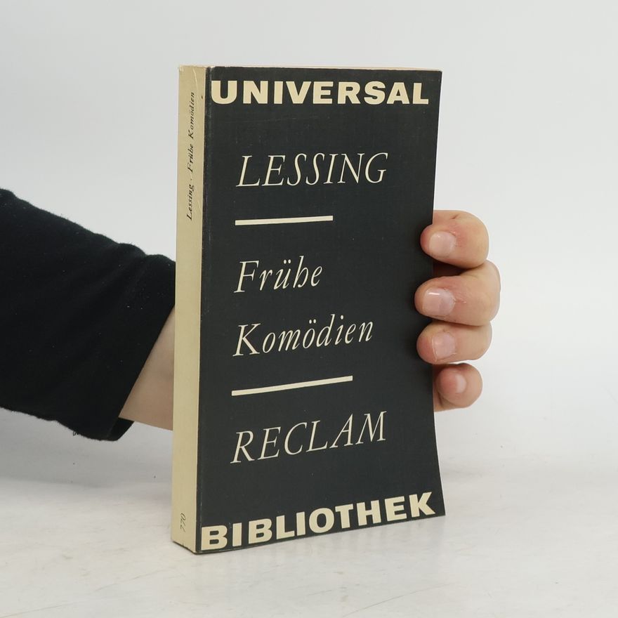Gotthold Ephraim Lessing Frühe Komödien