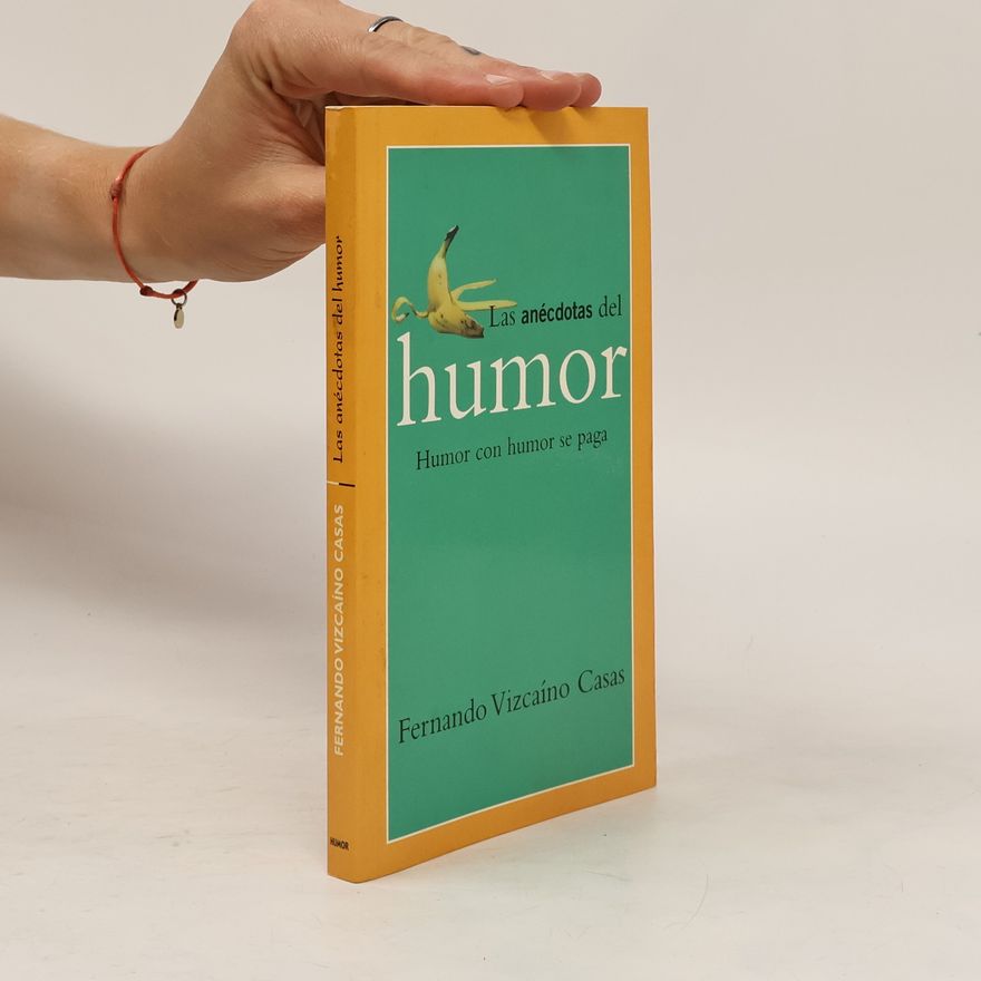 Fernando Vizcaíno Casas Las Anécdotas del humor