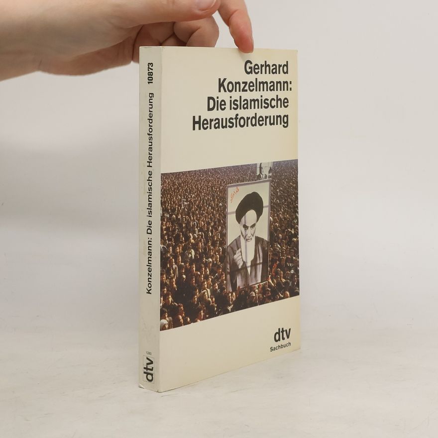 Gerhard Konzelmann Die islamische Herausforderung