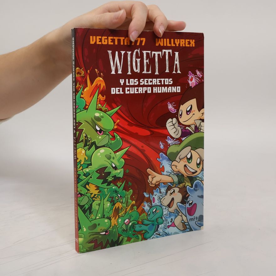 Willyrex Wigetta y los secretos del cuerpo humano