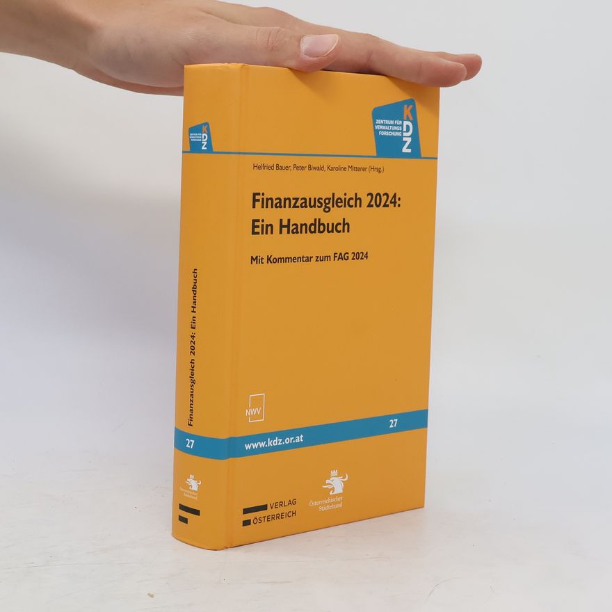 Helfried Bauer Finanzausgleich 2024. Ein Handbuch