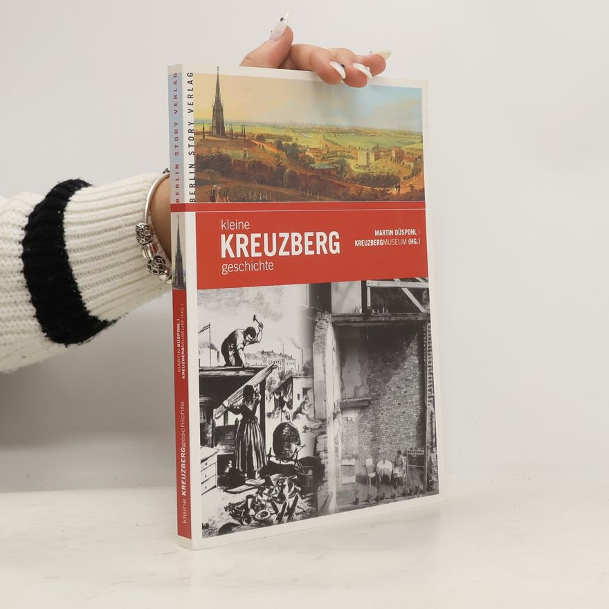 Martin Düspohl Kleine Kreuzberg-Geschichte