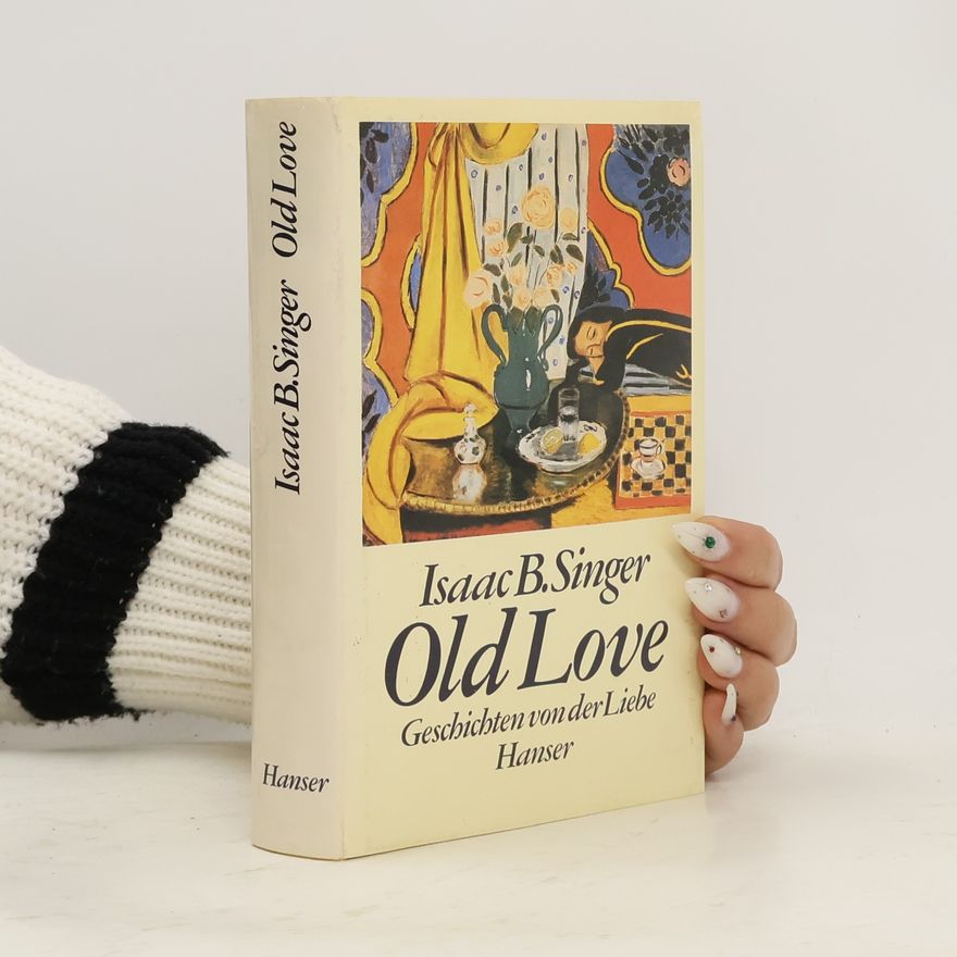 Isaac Bashevis Singer Old Love