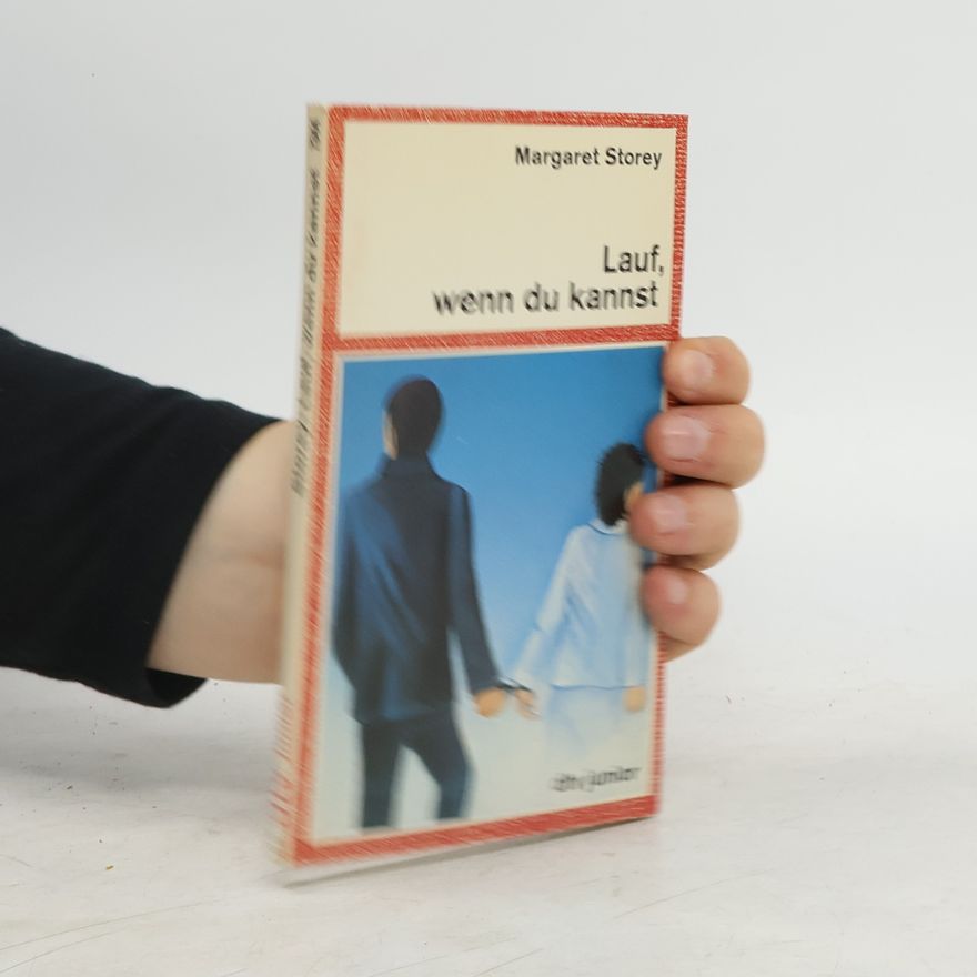 Margaret Storey Lauf, wenn du kannst