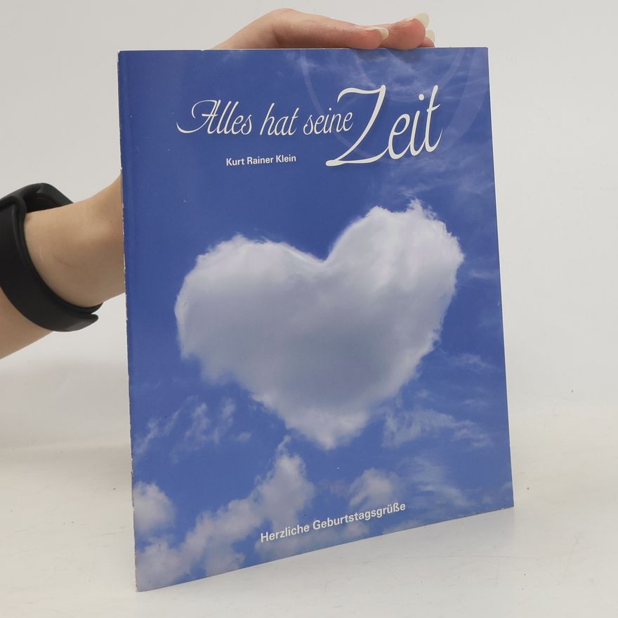 Kurt Rainer Klein Alles hat seine Zeit