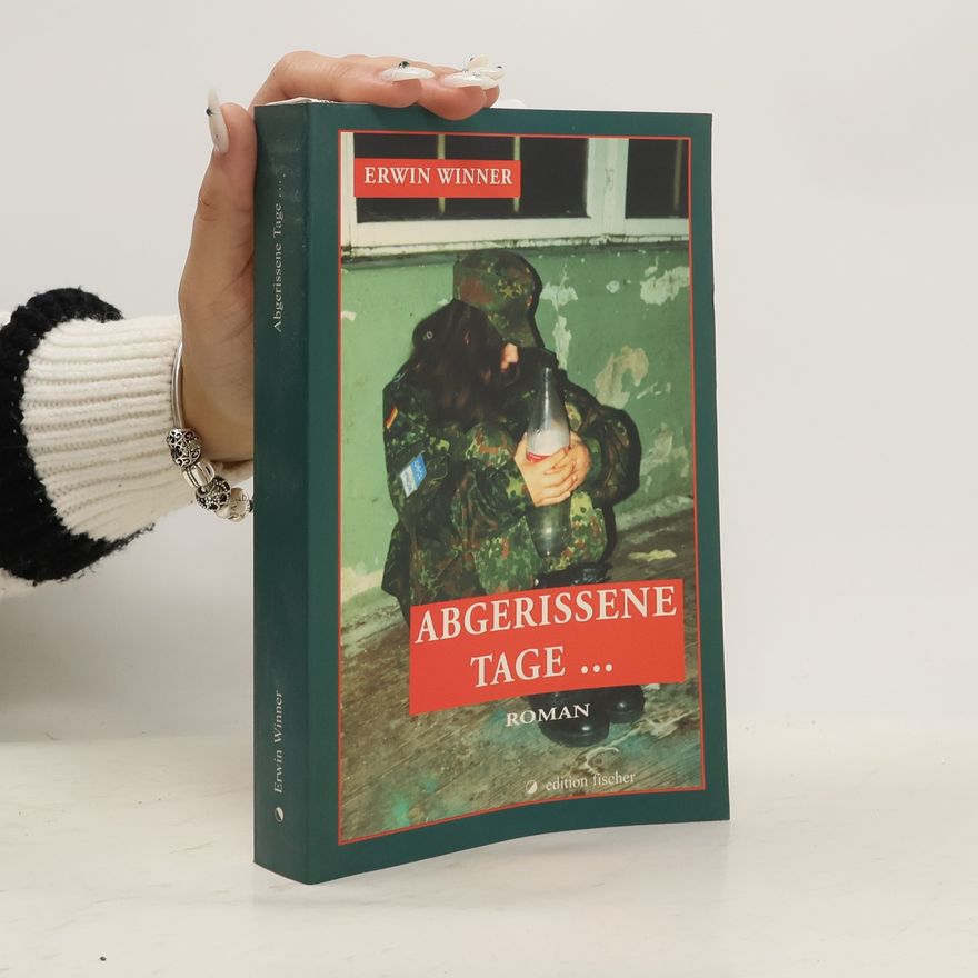Erwin Winner Abgerissene Tage