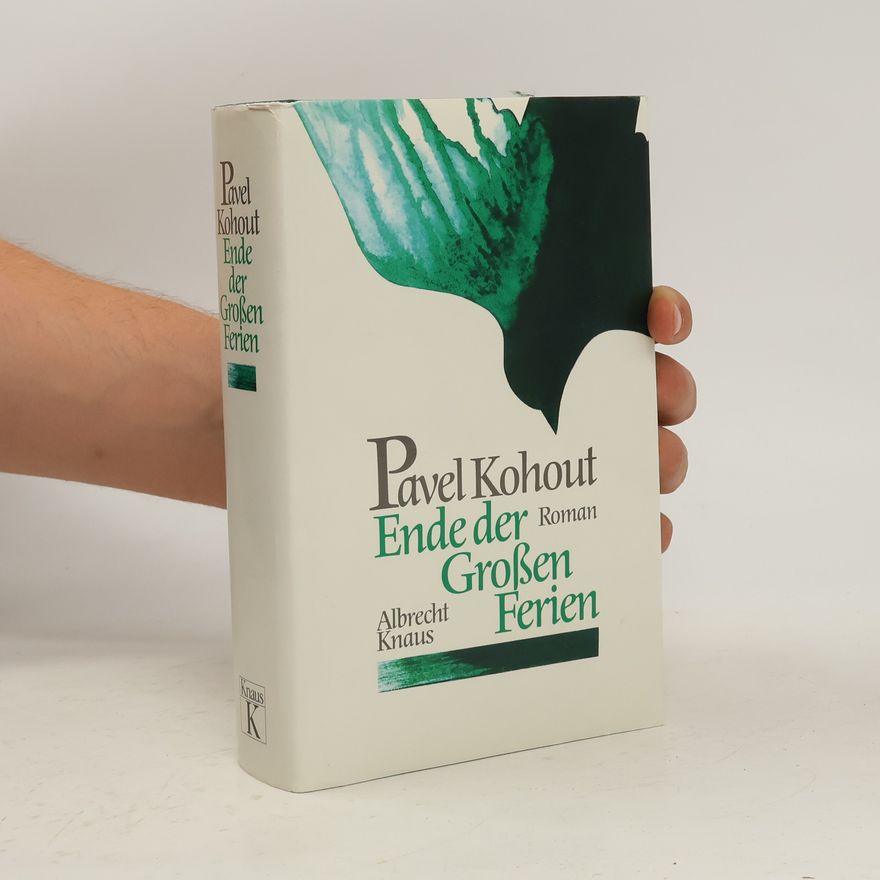 Pavel Kohout Ende der großen Ferien. Roman