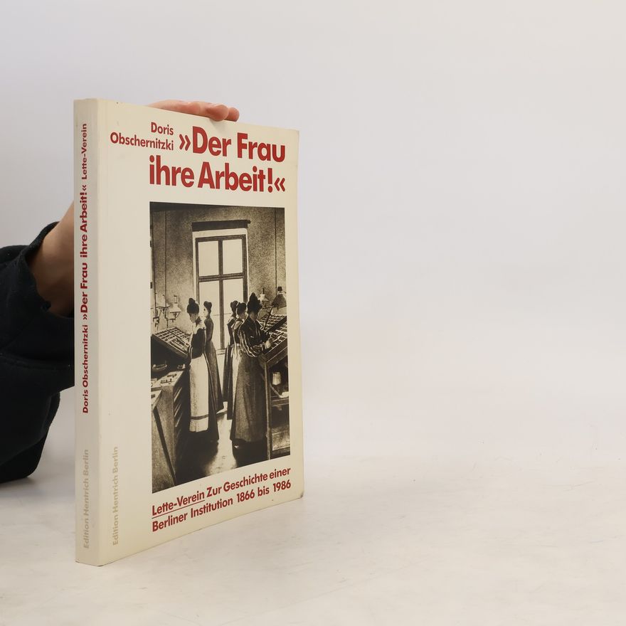 Doris Obschernitzki "Der Frau ihre Arbeit!"