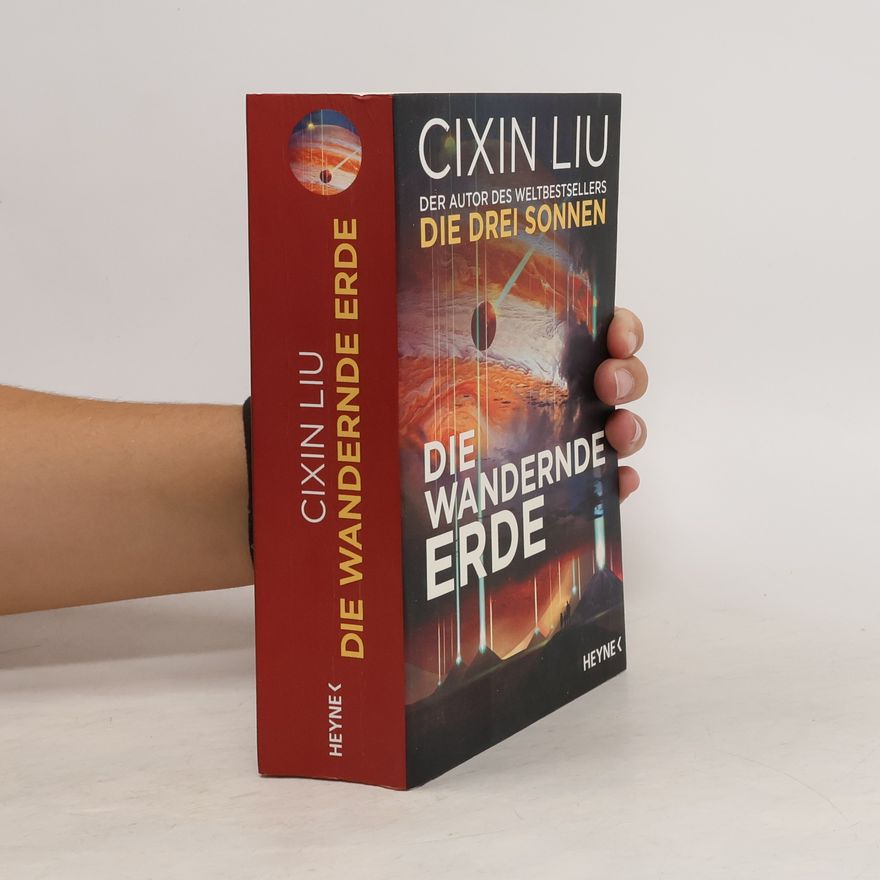 Liu Cixin Die wandernde Erde