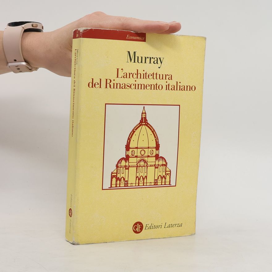 Peter Murray L'architettura del Rinascimento italiano
