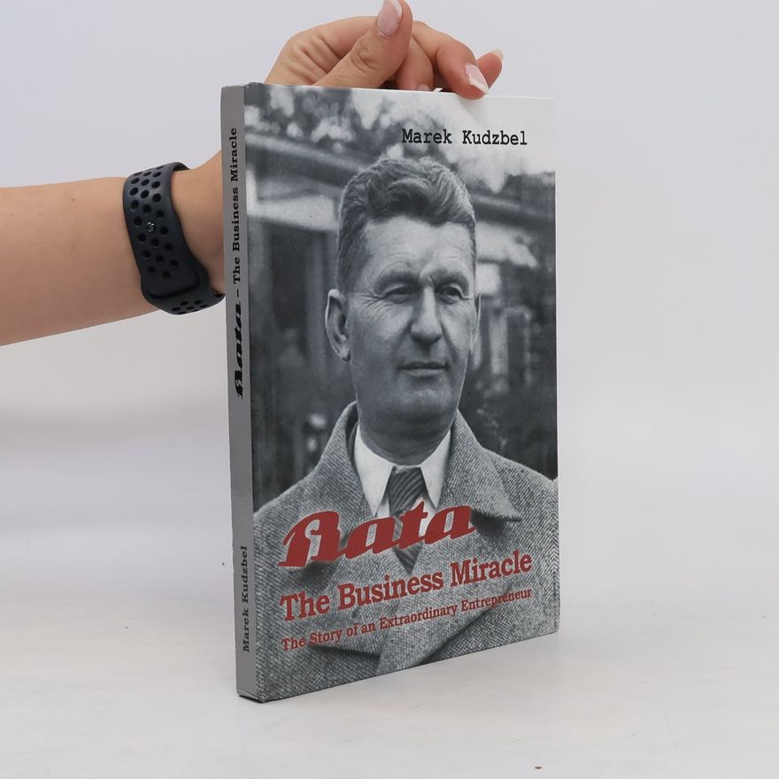 Collectif d'auteurs Bata - The Business Miracle