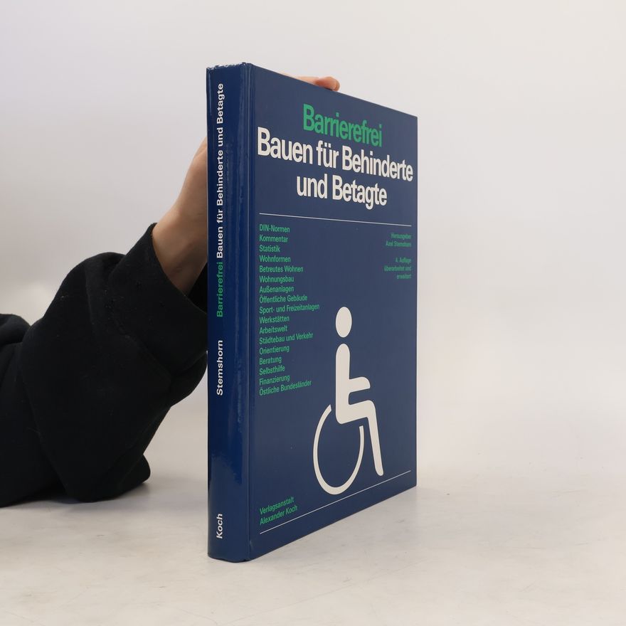 Axel Stemshorn Barrierefrei bauen für Behinderte und Betagte