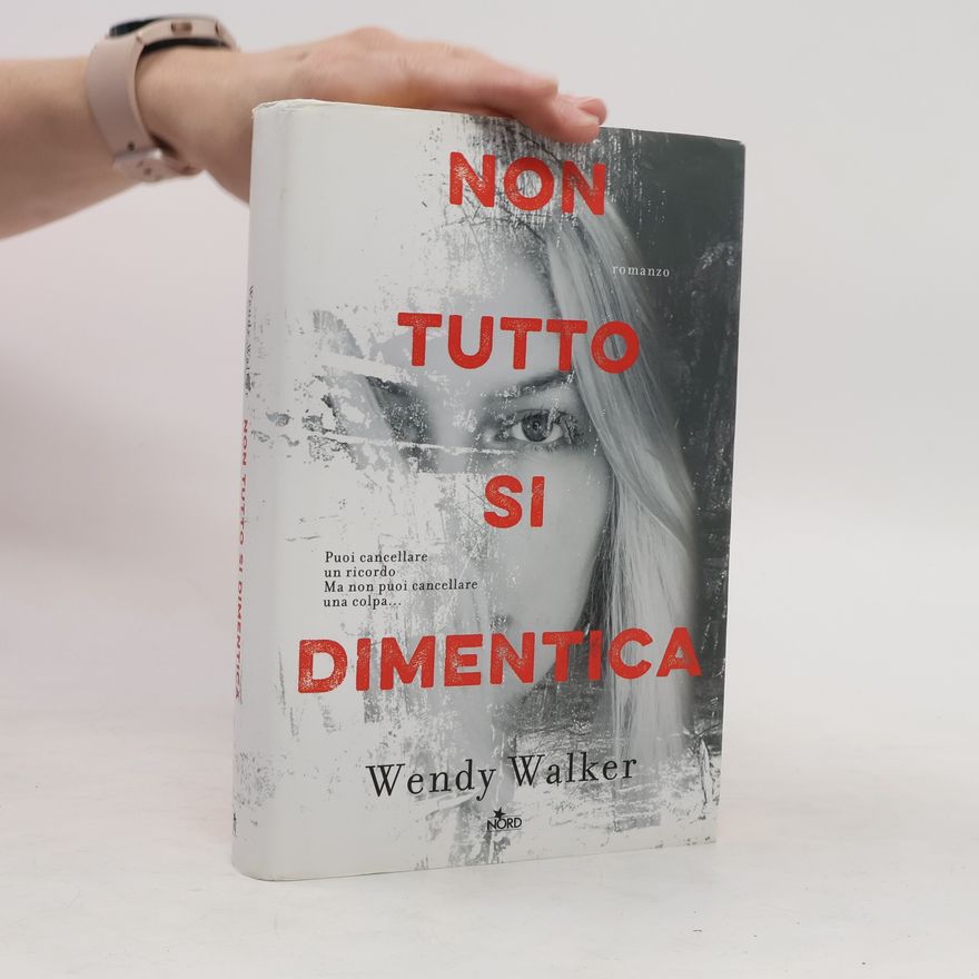 Wendy Walker Non tutto si dimentica