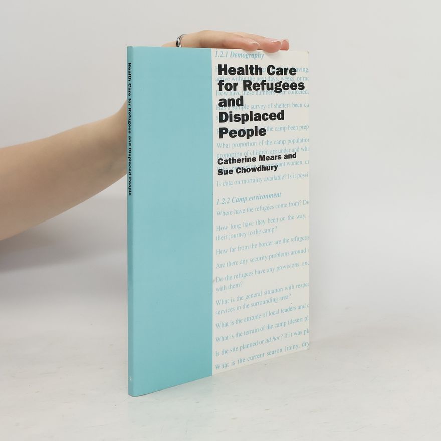 Catherine Mears Health Care for Refugees and Displaced People
