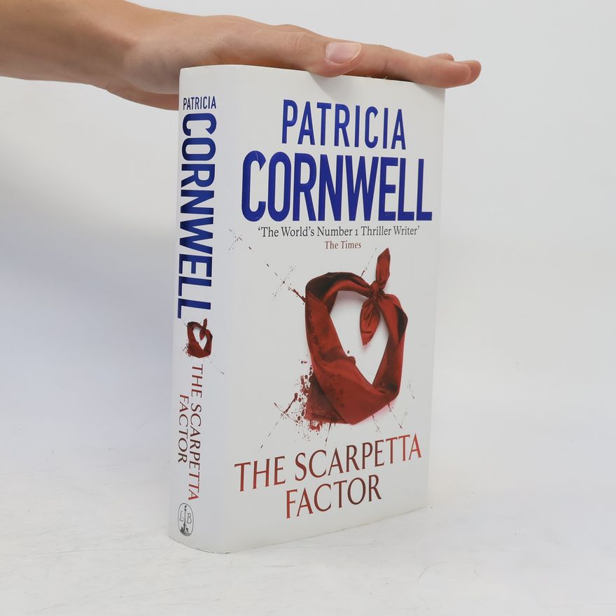 Patricia Cornwell The Scarpetta Factor