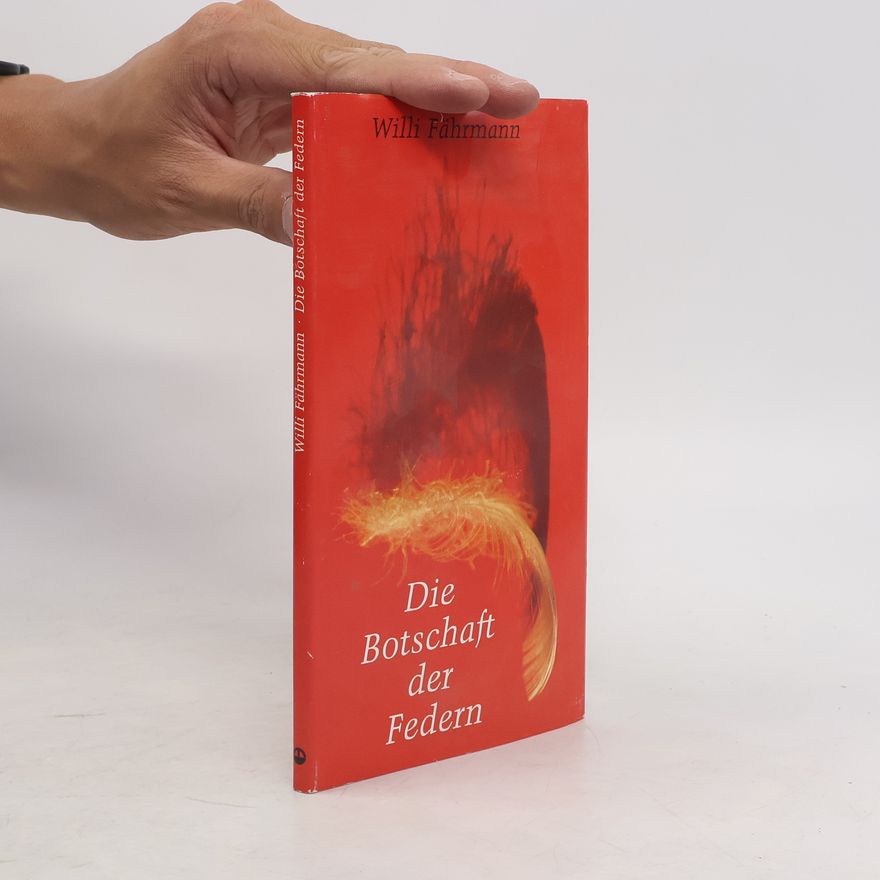 Willi Fährmann Die Botschaft der Federn