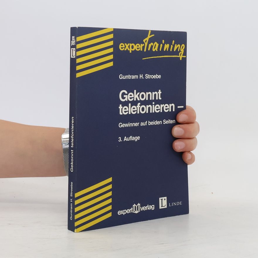 Guntram H. Stroebe Gekonnt telefonieren