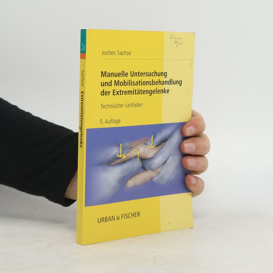 Bianca Zöppel Manuelle Untersuchung und Mobilisationsbehandlung der Extremitätengelenke
