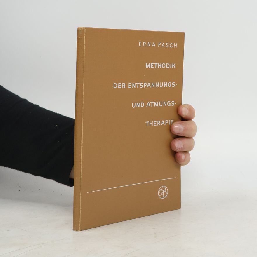 Erna Pasch Methodik der Entspannungs- und Atmungstherapie