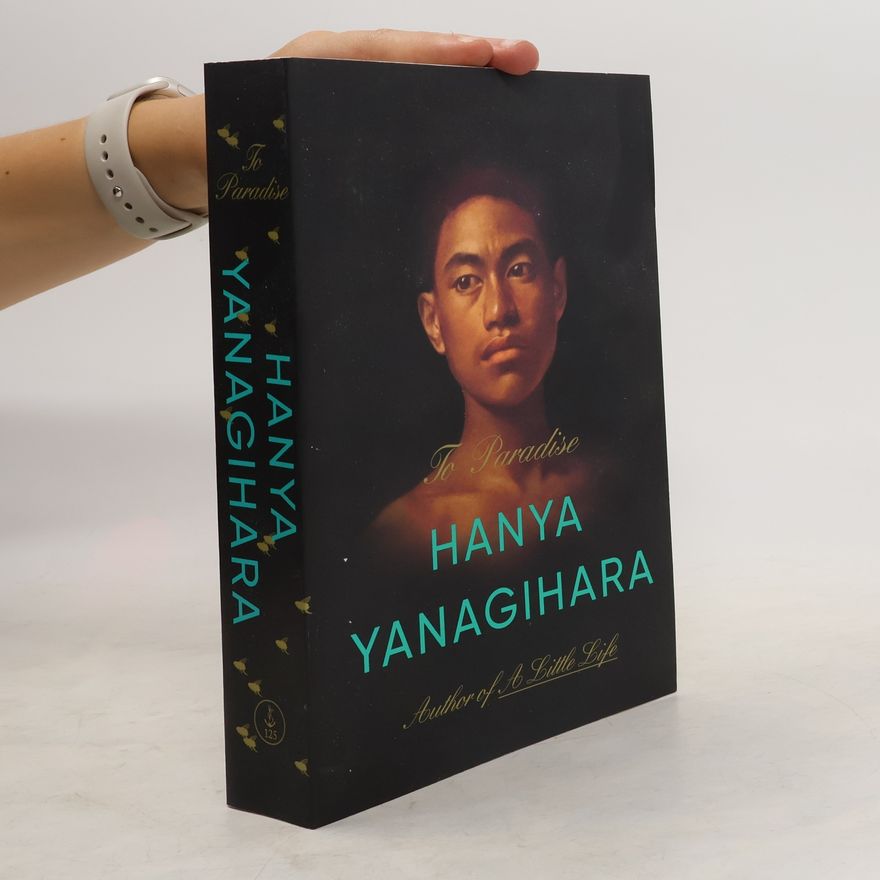 Hanya Yanagihara To Paradise