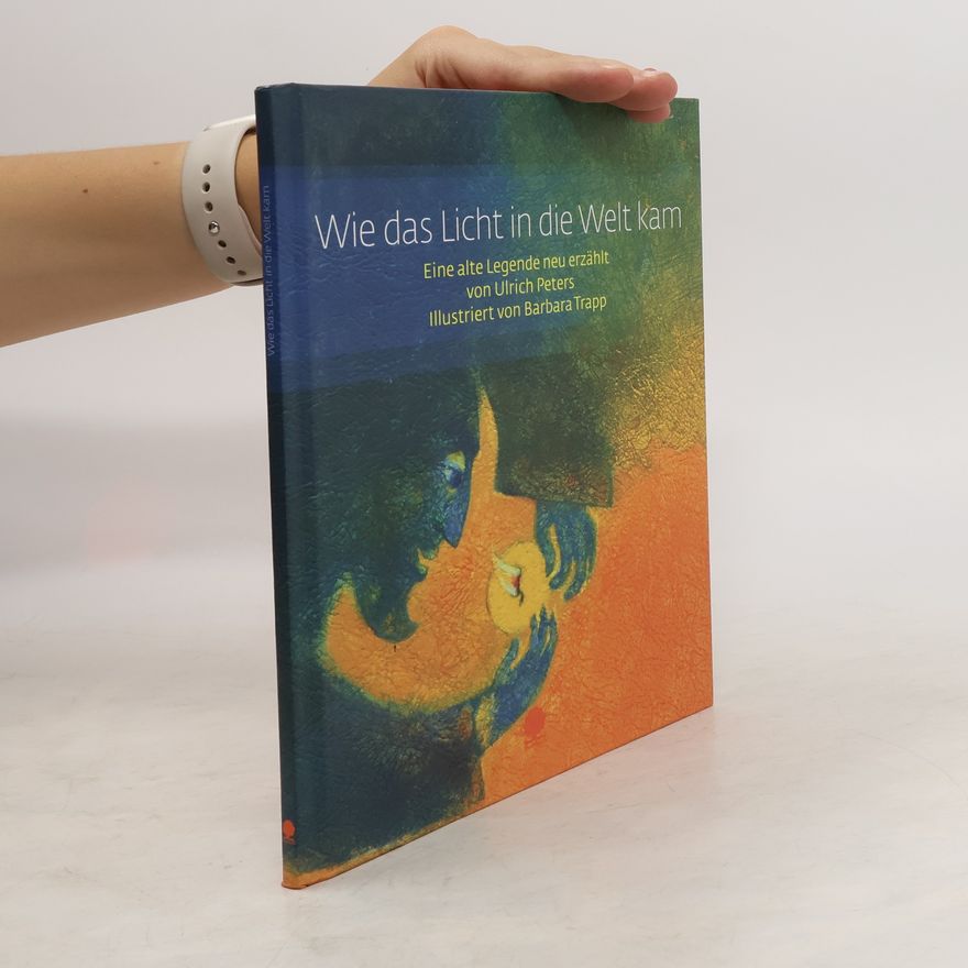 Ulrich Peters Wie das Licht in die Welt kam