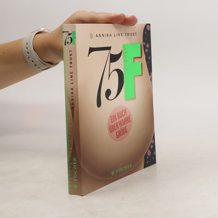 Annika Line Trost 75F - ein Buch über wahre Größe
