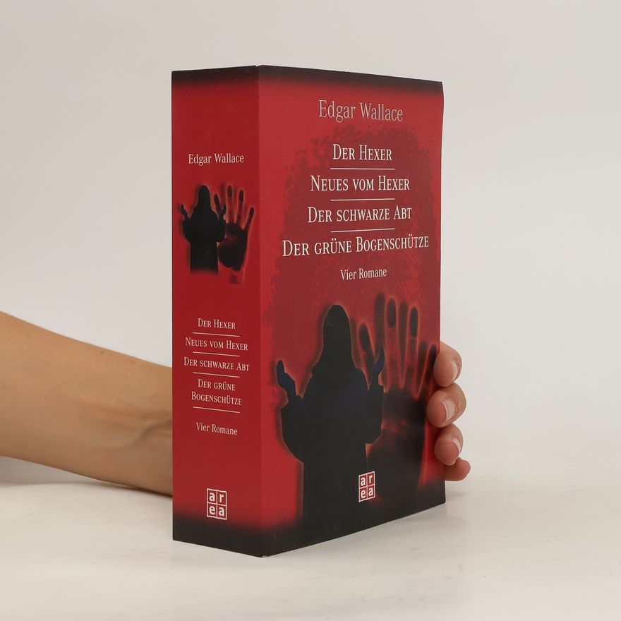 Edgar Wallace Der Hexer. Neues vom Hexer. Der schwarze Abt. Der grüne Bogenschütze