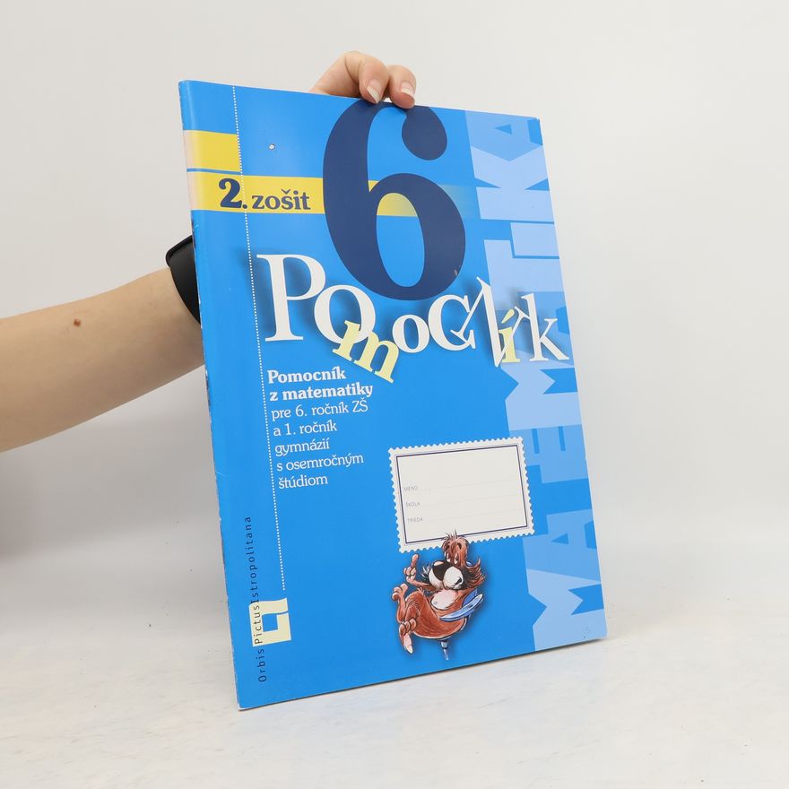 Collectif d'auteurs Pomocník z matematiky pre 6. ročník