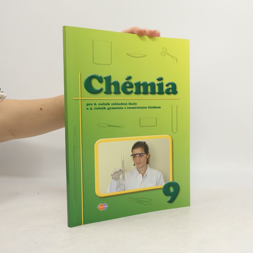 Dušan Vicen Chémia pre 9. ročník základnej školy a 4. ročník gymnázia s osemročným štúdiom