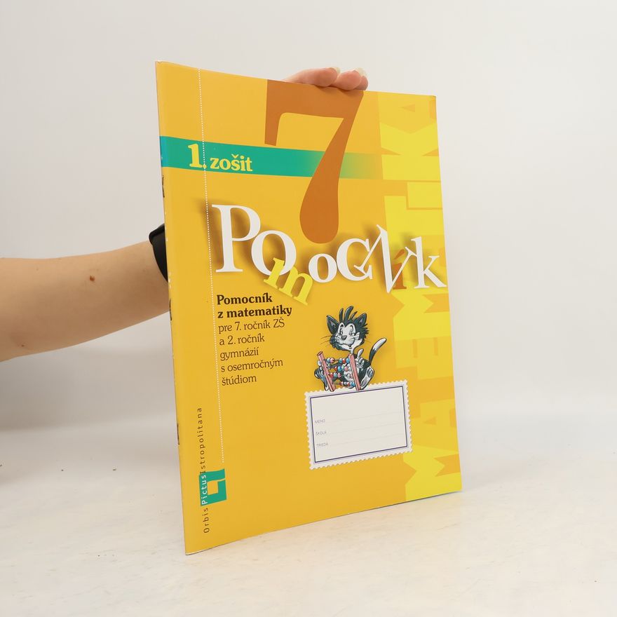Collectif d'auteurs Pomocník z matematiky pre 7. ročník ZŠ 1. Zošit