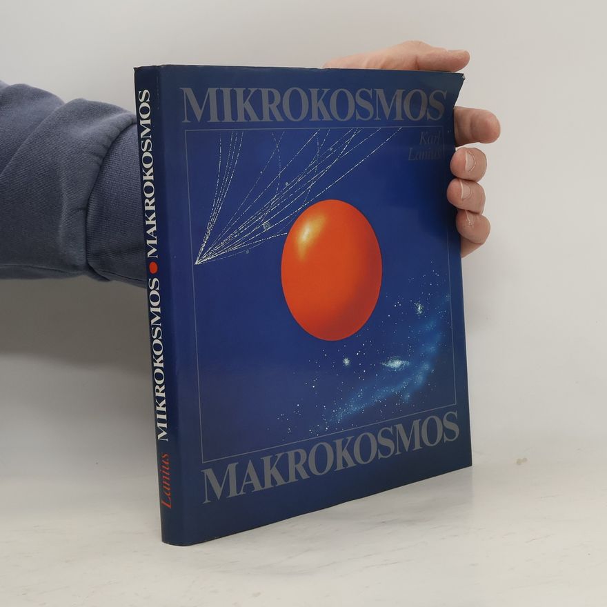 Karl Lanius Mikrokosmos, Makrokosmos