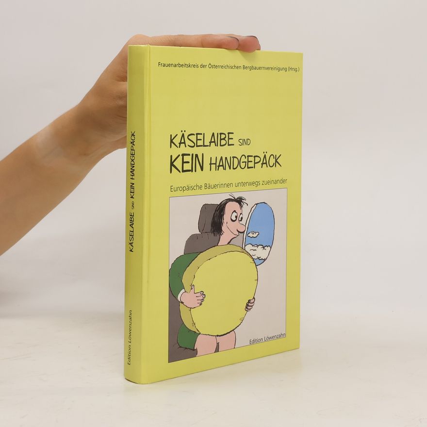 Autorenkollektiv "Käselaibe sind kein Handgepäck"