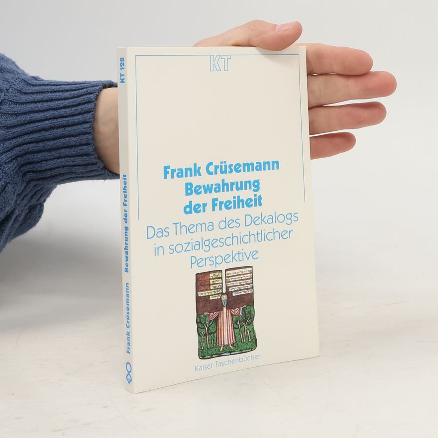 Frank Crüsemann Kaiser Taschenbücher - 128: Bewahrung der Freiheit