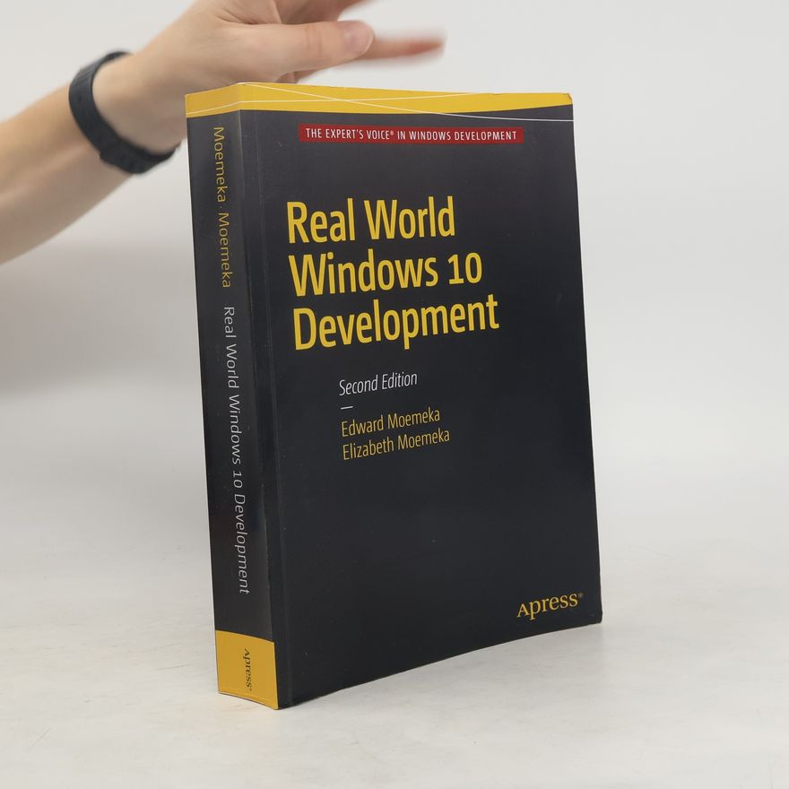 Elizabeth Moemeka Real World Windows 10 Development