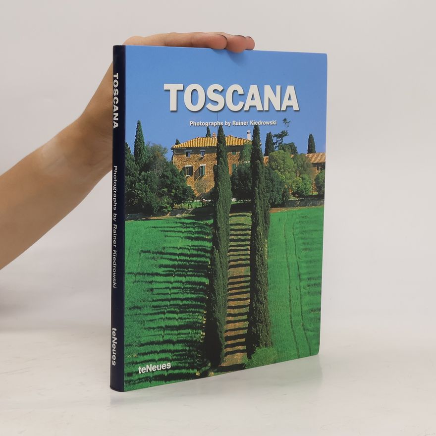 Rainer Kiedrowski Toscana
