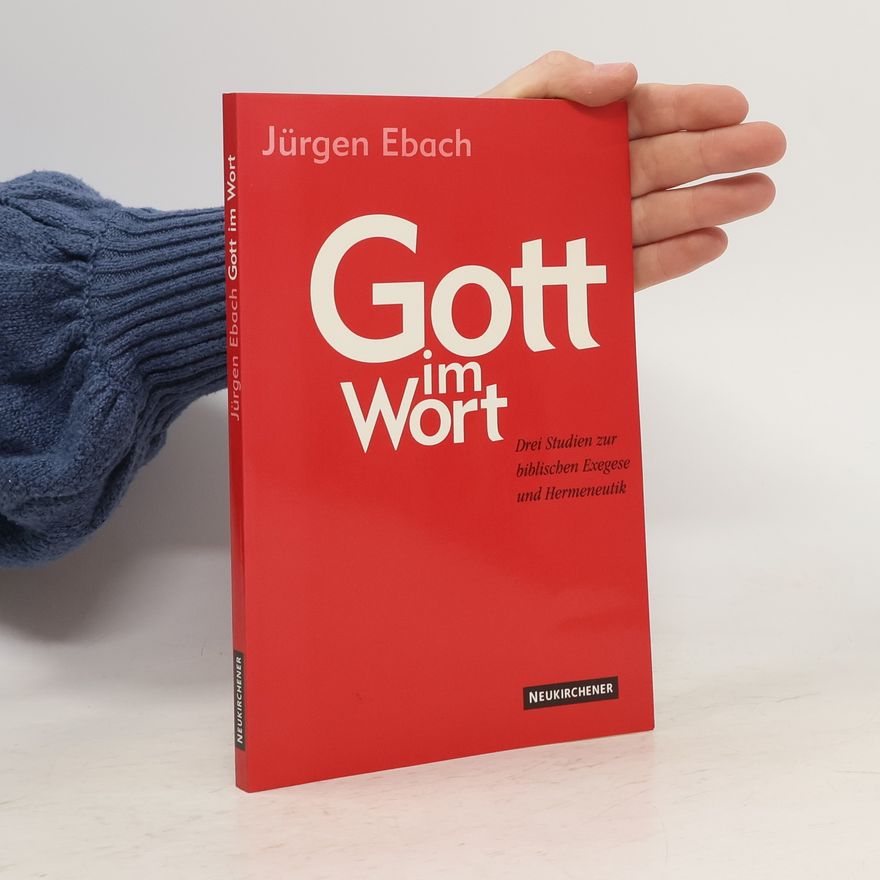 Jürgen Ebach Gott im Wort